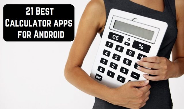 21 Best Calculator apps for Android