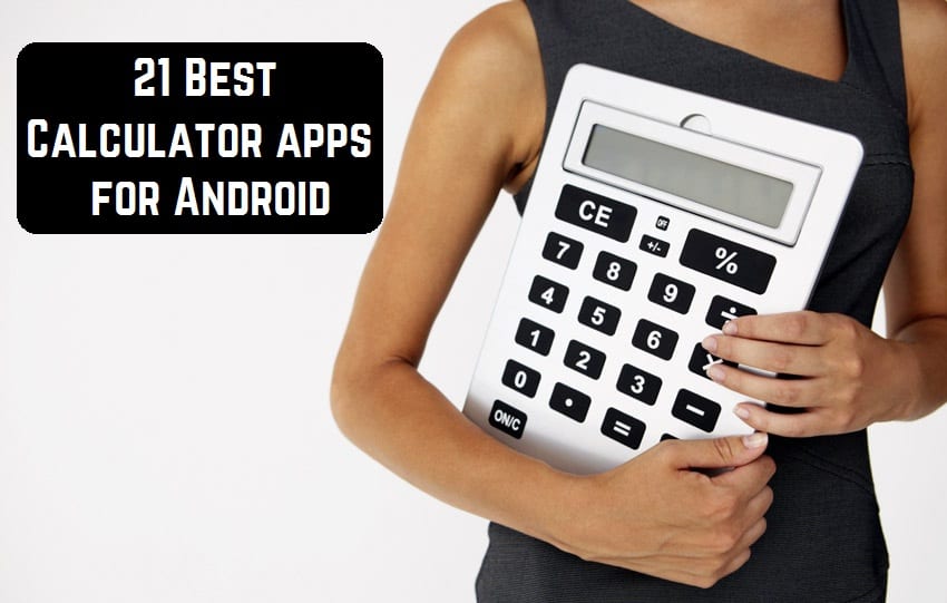 21 Best Calculator Apps For Android Android Apps For Me