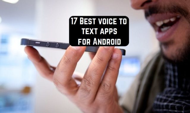 17 Best voice to text apps for Android