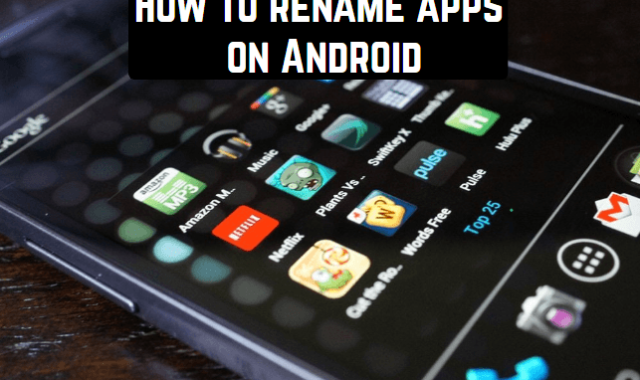 How to Rename Apps on Android