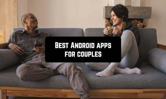25 Best Android apps for couples