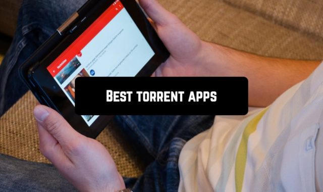 7 Best torrent apps for Android