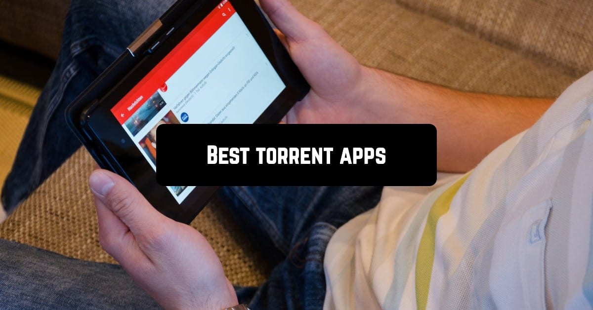 Best torrent apps