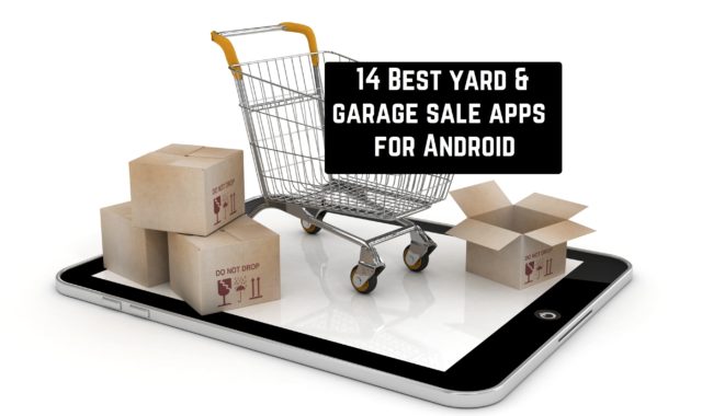 14 Best yard & garage sale apps for Android