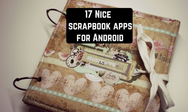 17 Nice scrapbook apps for Android