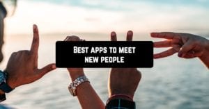Best apps to meet new people