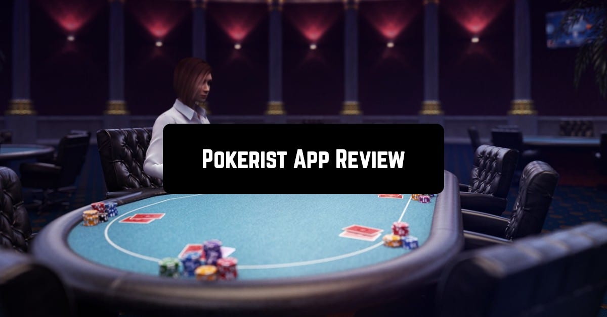 Pokerist App Review
