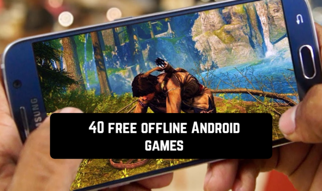 40 Free Offline Android Games