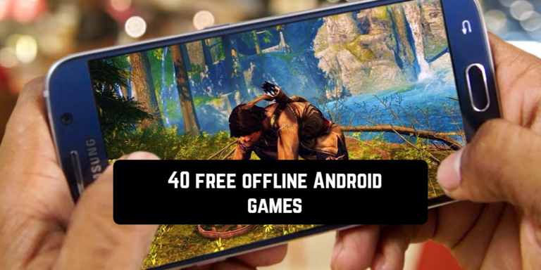 40 free offline Android games