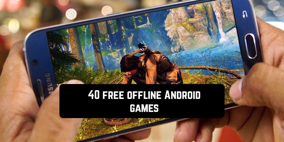 Android Game Offline Free Download