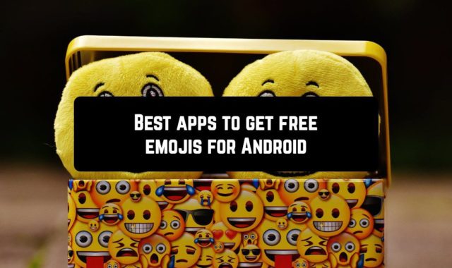 11 Apps to Get Free Emojis for Android
