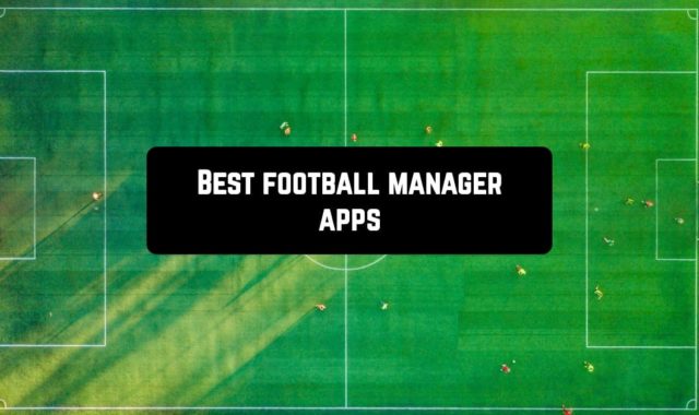 15 Best Football Manager Apps for Android