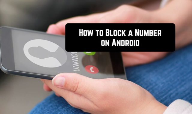 How to Block a Number on Android
