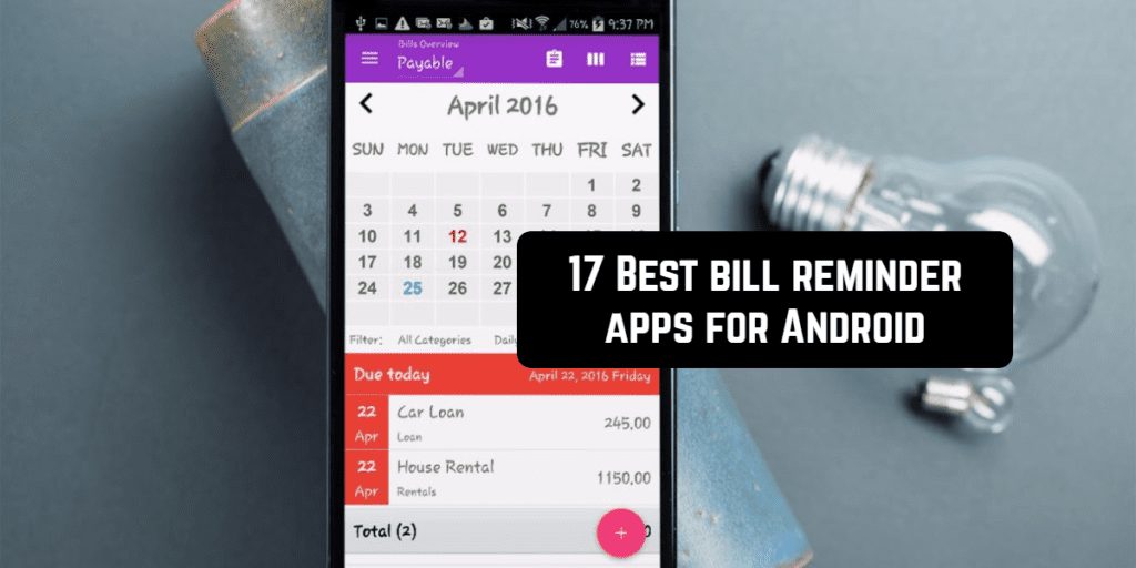17 Best bill reminder apps for Android Androidappsforme find and