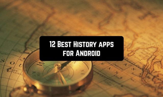 12 Best History Apps for Android