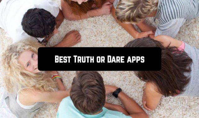 9 Best Truth or Dare Apps for Android