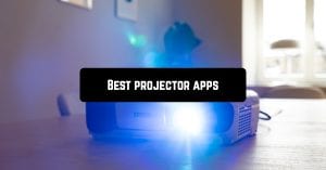Best projector apps