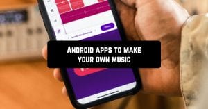 Android apps to make your own music