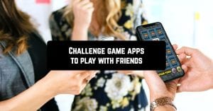 Challenge game apps to play with friends