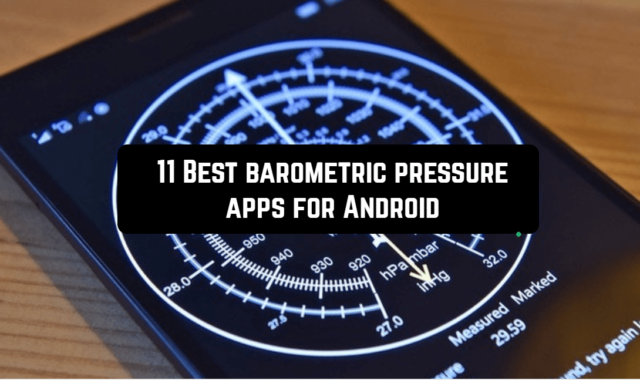 11 Best barometric pressure apps for Android