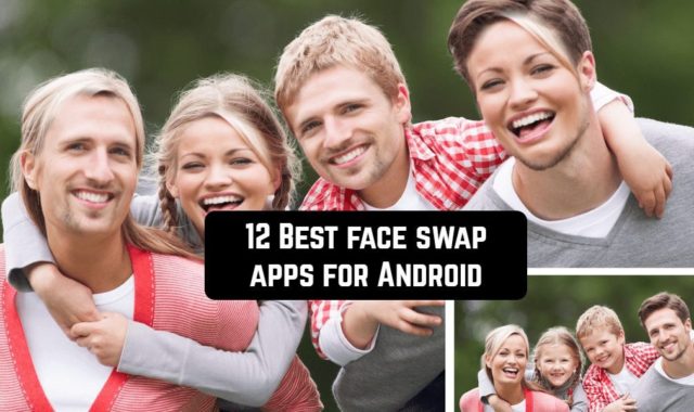 12 Best face swap apps for Android