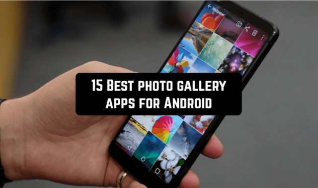 15 Best photo gallery apps for Android