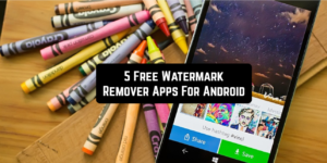 5 Free Watermark Remover Apps For Android