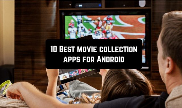 10 Best movie collection apps for Android