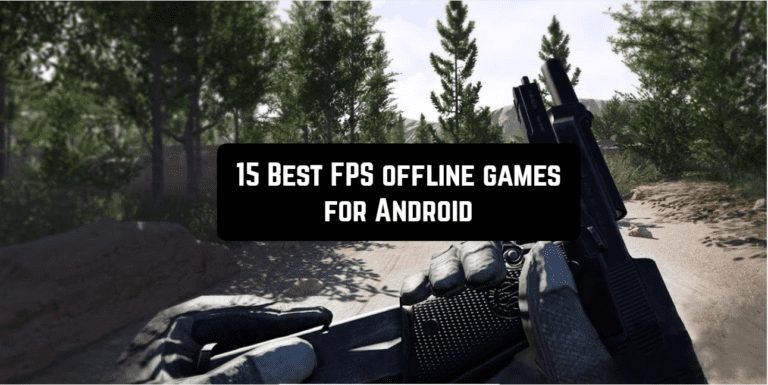 15 Best FPS offline games for Android