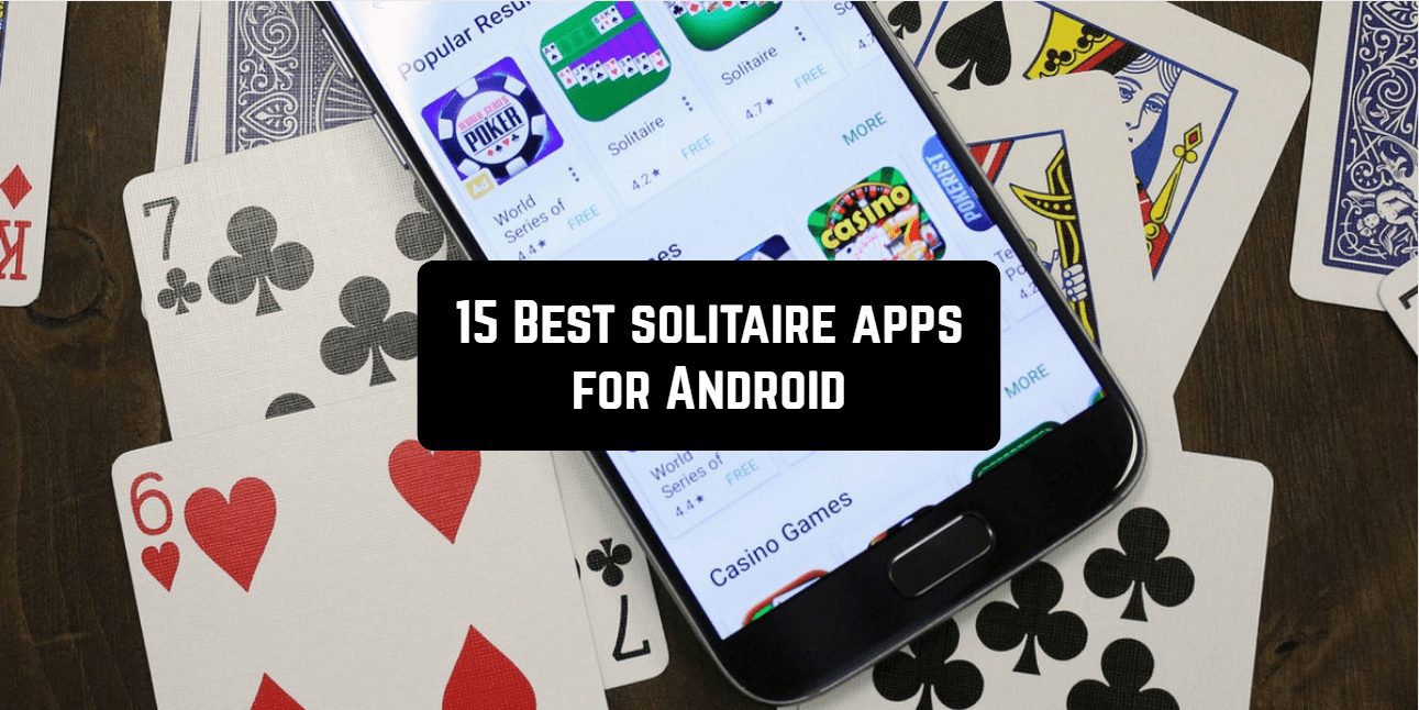 15 Best solitaire apps for Android