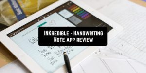 INKredible - Handwriting Note app review