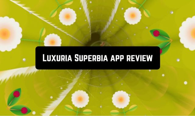 Luxuria Superbia app review