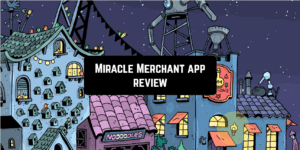Miracle Merchant app review 1