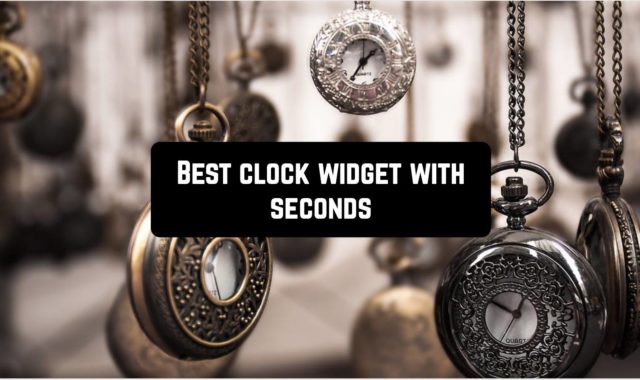 7 Best clock widget apps with seconds for Android
