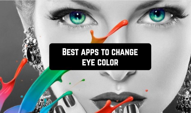 9 Best Apps to Change Eye Color for Android