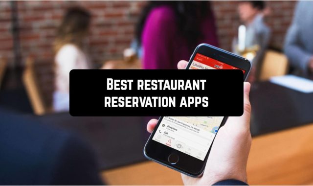 9 Best Restaurant Reservation Apps for Android
