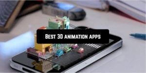 Best 3D animation apps