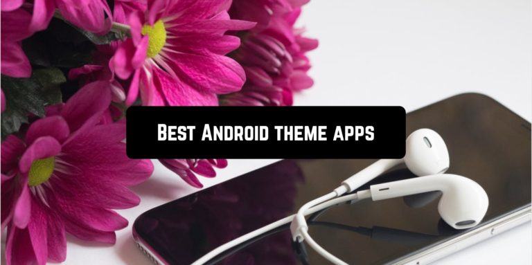Best Android theme apps