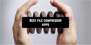 Best file compressor apps