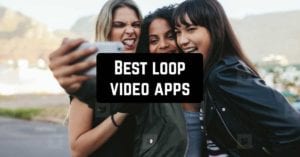 11 Best loop video apps for Android