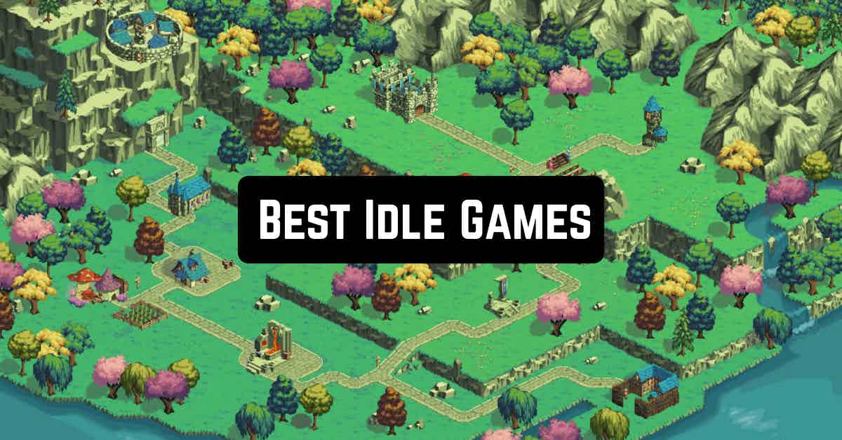 15 Best Idle Games For Android Androidappsforme Find And Download 