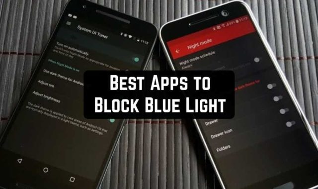 9 Best Apps to Block Blue Light on Android