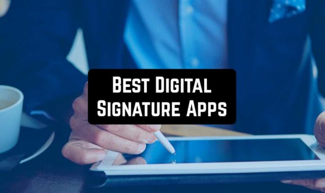 9 Best Digital Signature Apps for Android