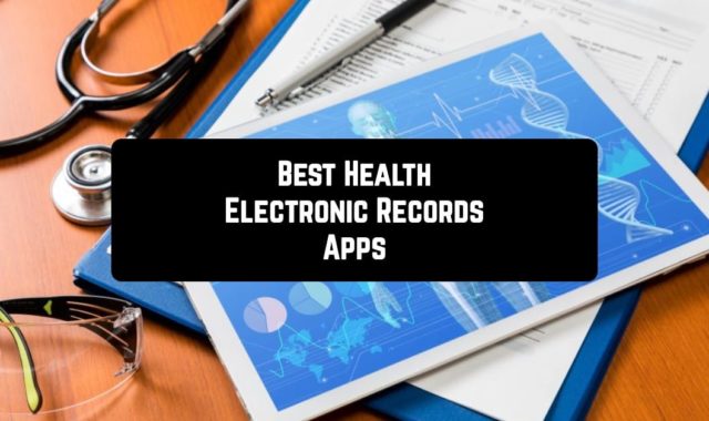 7 Best Health Electronic Records Apps for Android