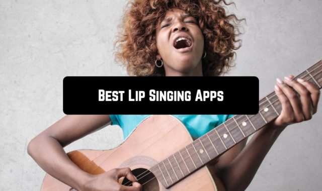 10 Best Lip Singing Apps for Android