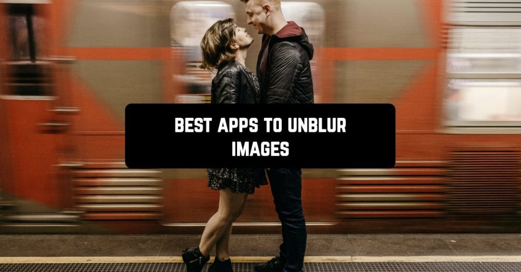 apps that unblur photos for free