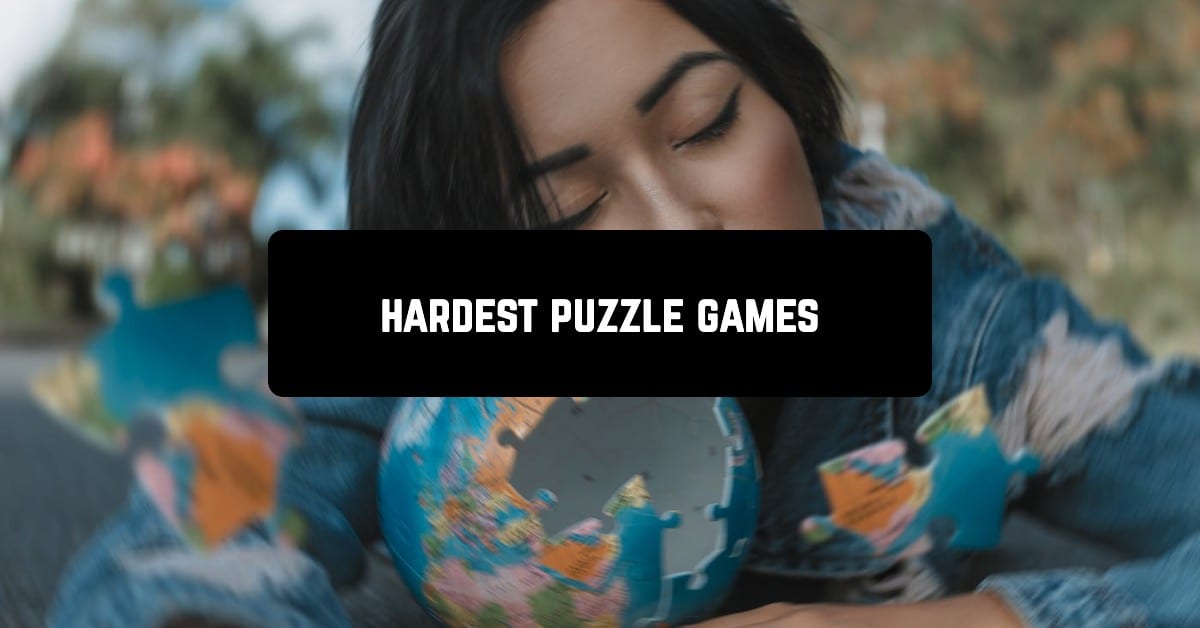 Hardest puzzle games