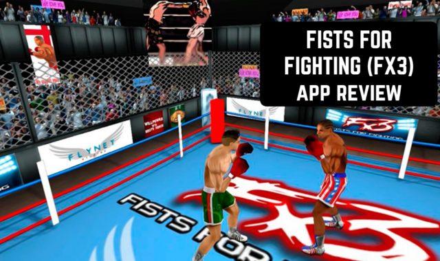 FISTS FOR FIGHTING (FX3) App Review