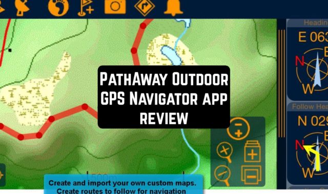 PathAway Outdoor GPS Navigator App Review