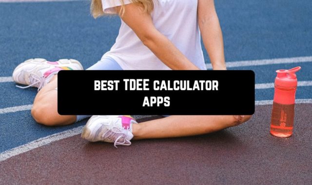 7 Best TDEE Calculator Apps for Android